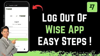 How to Log Out of Wise App