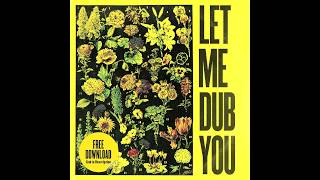 General Roots - Let Me Dub You