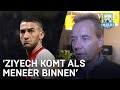 Valentijn: 'Ziyech komt bij Chelsea binnen als meneer, niet als bankzitter' | VERONICA INSIDE