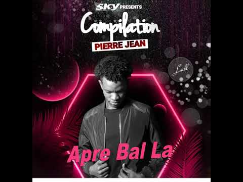 Pierre Jean feat T-Ansyto - Apre Bal La