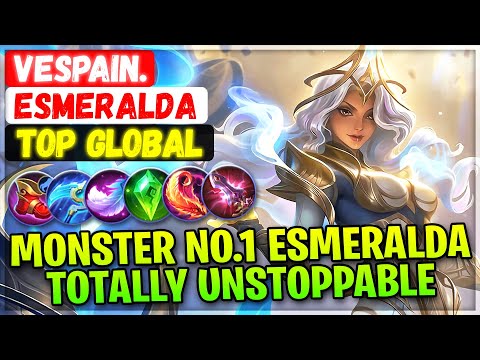 Monster No.1 Esmeralda Totally Unstoppable [ Top 1 Global Esmeralda ] Vespain. Mobile Legends Build
