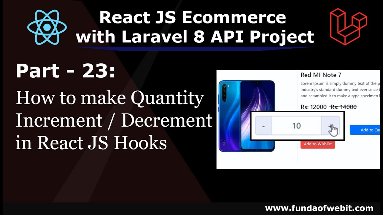 ReactJS Ecom Part 23: How to make Quantity Increment Decrement in React JS using Hooks