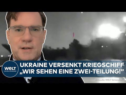 PUTINS KRIEG: Ukraine versenkt Kriegsschiff von Russland! So ist die Lage an Fronten I WELT Analyse