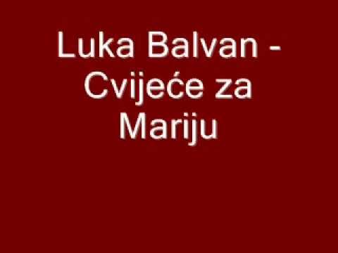 Duhovna Glazba: Luka Balvan - Cvijeće za Mariju
