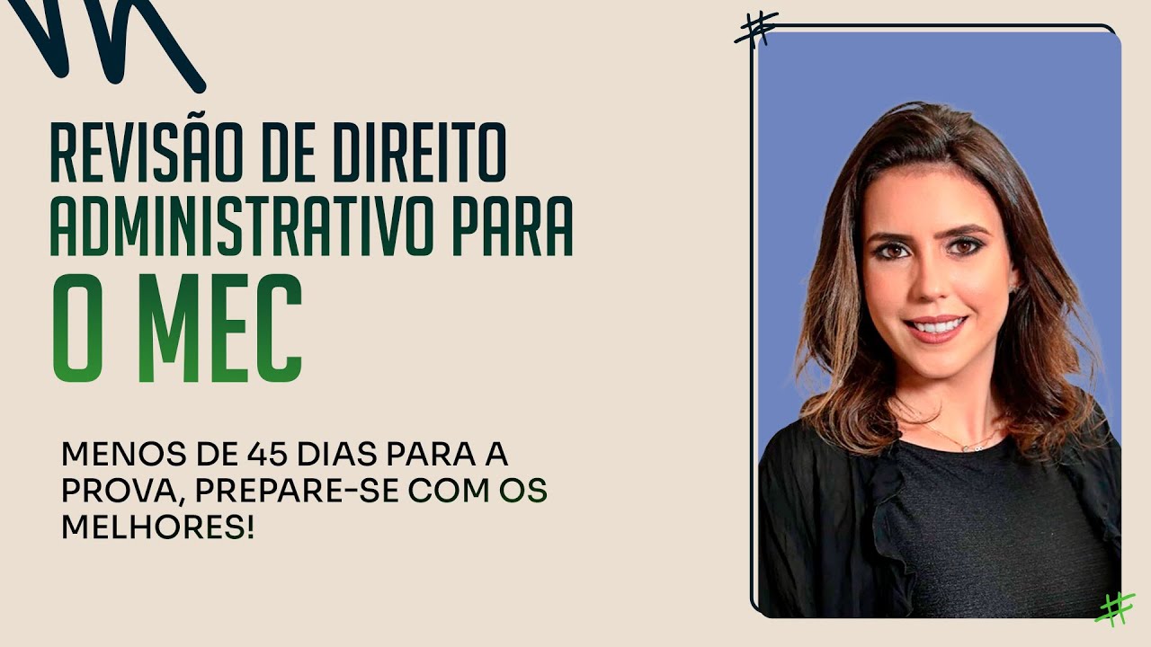 Revisão de Direito Administrativo para o MEC | Profª Ana Cláudia Campos