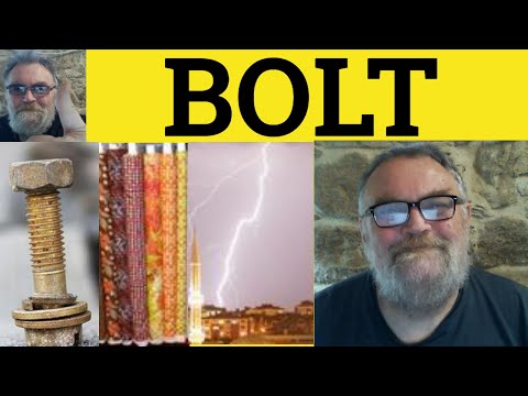 🔵 Bolt Meaning - Bolt Has Many Meanings - Bolt Defined - Bolt Examples - Essential Vocabulary - Bolt