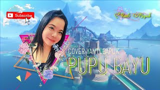Download lagu PUPU BAYU - COVER YANTI BAPUK mp3