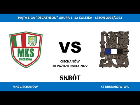 Skrót meczu: MKS Ciechanów - KS Drukarz W-wa (30.10.2022)
