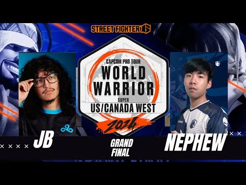 SF6 | WORLDWARRIOR 2024 US / CANADA WEST GRANDFINAL : NEPHEW VS JB