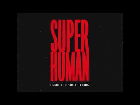 Que Parks X Sam Tinnesz X Unsecret- Superhuman [Official Audio]