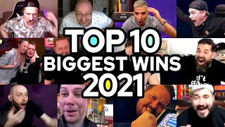 Top 10 Streamers Biggest Wins of 2021