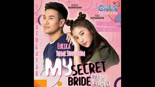 Download lagu Eurika - Pakaingatan (Theme Song from 'My Secret Bride') [GMA7 Thai Drama OST] mp3