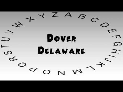 How to Say or Pronounce USA Cities — Dover, Delaware
