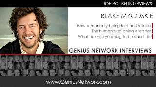 Blake Mycoskie:  Genius Network Interview