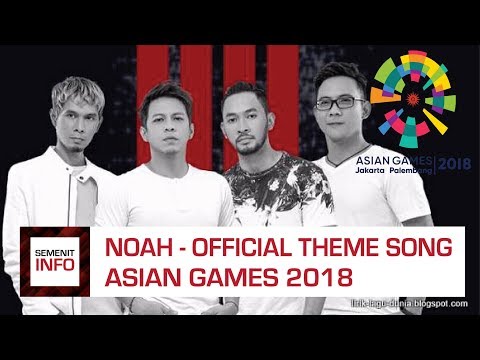 NOAH - BRIGHT AS THE SUN (THEME SONG ASIAN GAMES INDONESIA 2018)