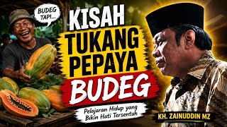 Download lagu kisah tukang pepaya budeg | kh zainudin mz mp3