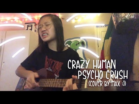 crazy human psycho crush - (cover)