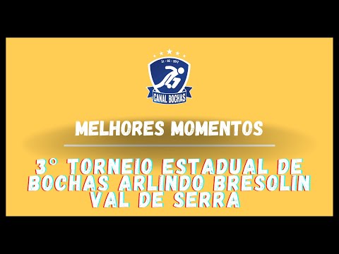 HIGHLIGHTS | 3rd Arlindo Bresolin State Bocce Tournament - Val de Serra 🎥🔥