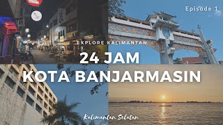 Download lagu 24 hours in Banjarmasin, the big city of South Kalimantan, can go anywhere | vlog explore kalimantan mp3 Download lagu 24 hours in Banjarmasin, the big city of South Kalimantan, can go anywhere | vlog explore kalimantan mp3