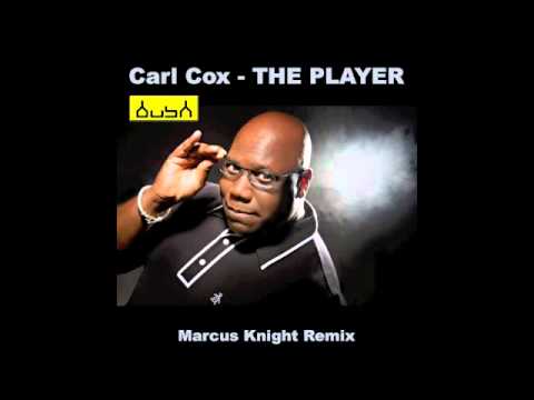 Carl Cox_The Player (Marcus Knight Remix)