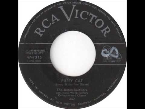 The Ames Brothers - Pussy Cat