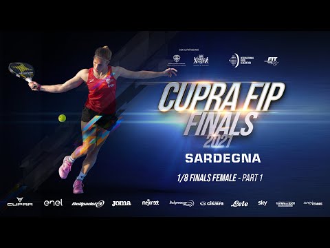 CUPRA FIP FINALS 2021 – 1/8 FINALS FEMALE – Part 1 | Thursday 09/12/2021