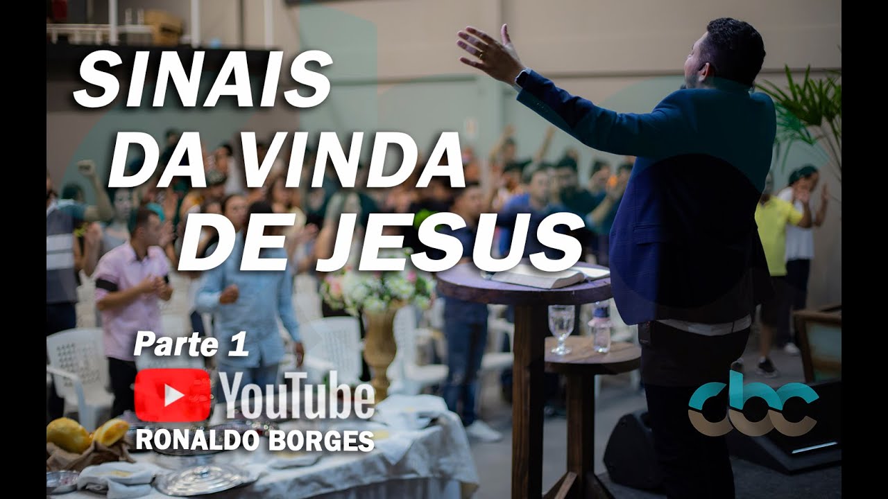 RONALDO BORGES - Sinais da Vinda de Jesus - Parte 1