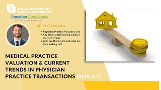 Medical Practice Valuation & Current Trends in Physician Practice Transaction