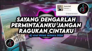 Download lagu DJ Sayang Dengarlah Permintaanku Jangan Ragukan Cintaku Remix Viral TikTok Terbaru 2026 Full Bass mp3 Download lagu DJ Sayang Dengarlah Permintaanku Jangan Ragukan Cintaku Remix Viral TikTok Terbaru 2026 Full Bass mp3