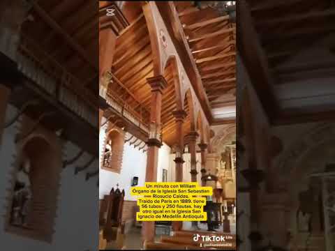 Un minuto con William. Órgano Iglesia San Sebastían. Riosucio Caldas