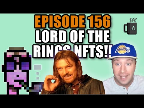 156: The AM Show! Lord of the Rings NFTs, Degenheim Mint, Blur x Beanie