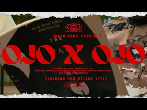 Sucio Bang - Ojo X Ojo