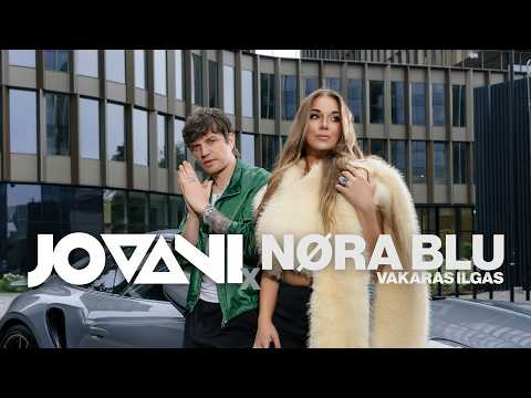 Jovani feat. NØRA BLU - Vakaras Ilgas