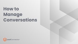 Managing Conversations Quick Start Guide