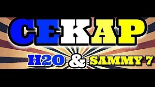 Making Of CEKAP | H2O & Sammy 7