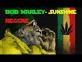 BOB MARLEY - SUNSHINE REGGAE 