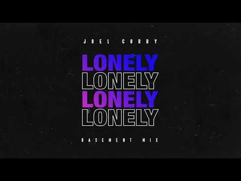 Joel Corry - Lonely [Basement Mix]