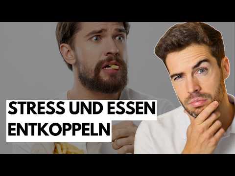 Stress: Essen als Ventil und wie du es änderst