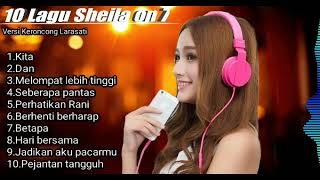 Download lagu 10 lagu SHEILA ON 7 versi KERONCONG LARASATI di jamin bikin adem mp3 Download lagu 10 lagu SHEILA ON 7 versi KERONCONG LARASATI di jamin bikin adem mp3