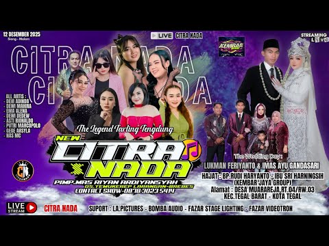 CITRA NADA LIVE MUARAREJA (KEMBAR GROUP) // KEC.TEGAL BARAT -  KOTA TEGAL  // 12 DESEMBER 2025