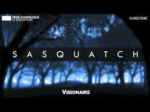 Visionaire - Sasquatch (Original Mix)