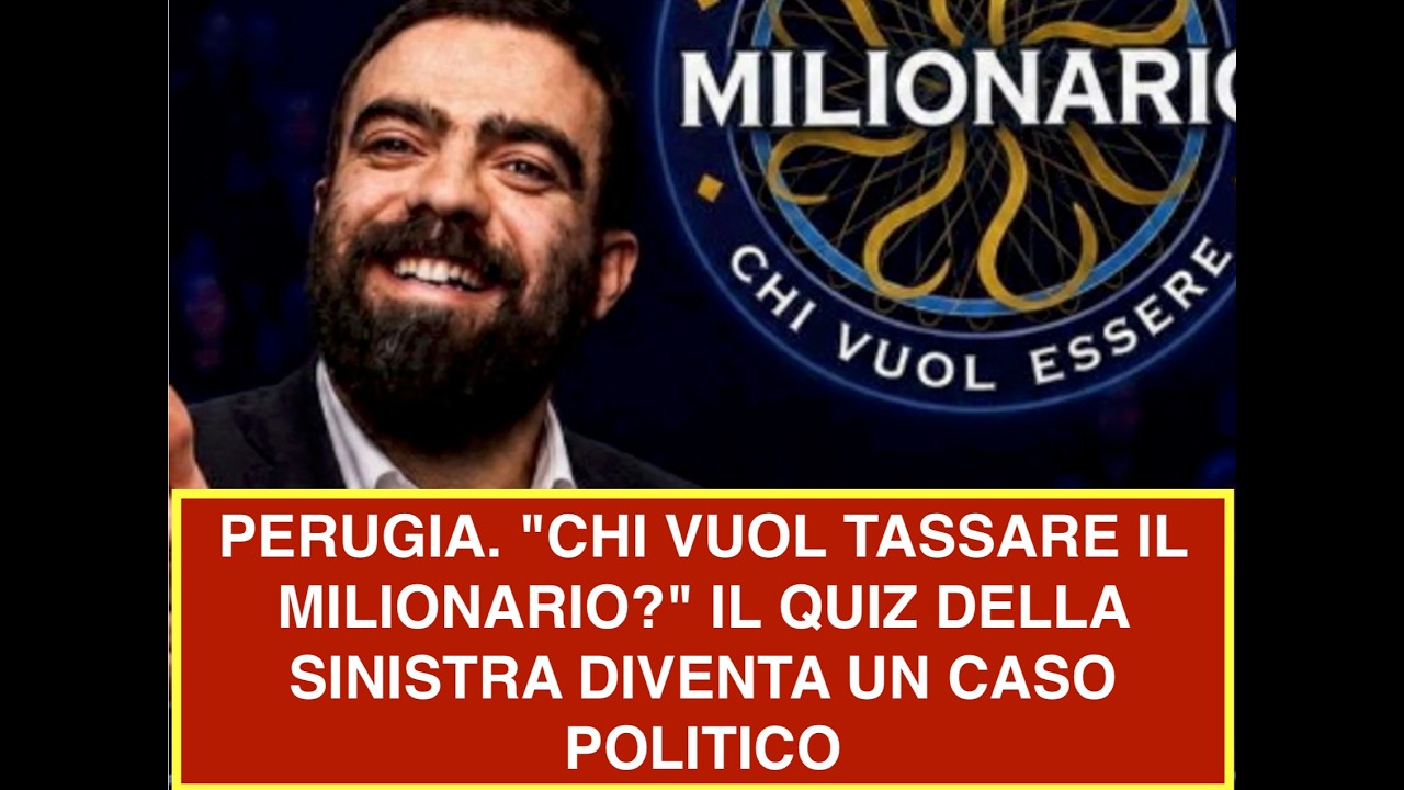 PERUGIA. "CHI VUOL TASSARE IL MILIONARIO?" IL QUIZ DELLA SINISTRA DIVENTA UN CASO POLITICO