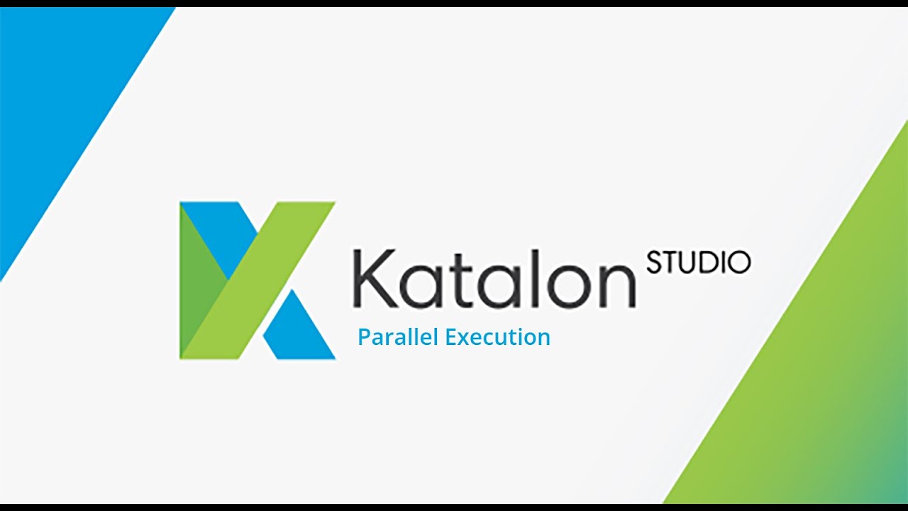 11. Katalon Studio || Part - 11 || Parallel Execution.
