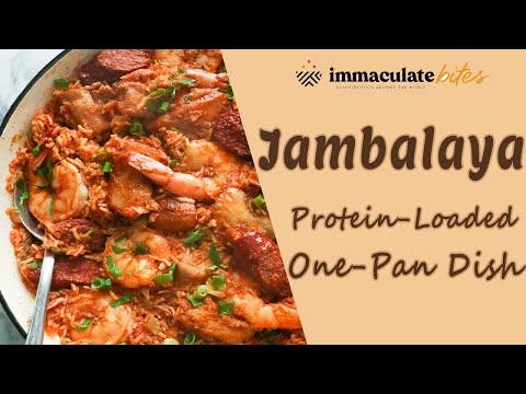 Jambalaya Protein-Loaded One-Pan Meal I ImmaculateBites