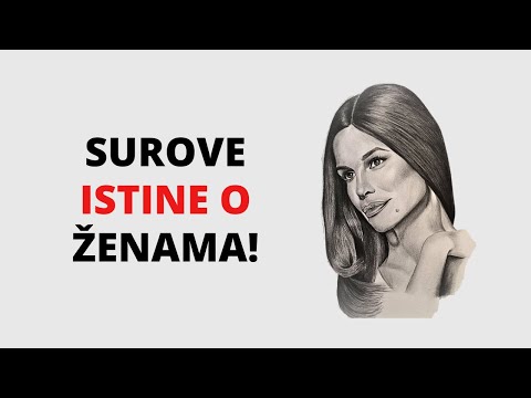 Surove Istine O Ženama Koje Muškarci Shvate Prekasno