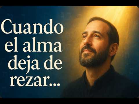 Cuando el alma deja de rezar… pero Dios sigue confiando