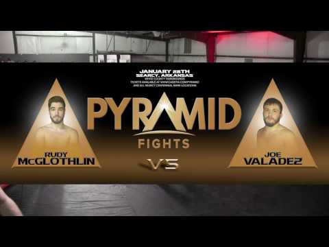 Pyramid Fights 01 - RUDY MCGLOTHLIN VS JOE VALADEZ