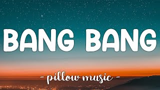 Bang Bang - Jessie J With Ariana Grande &amp; Nicki Minaj (Lyrics) 🎵