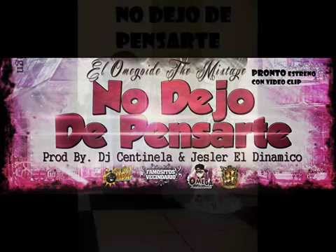 Omega Rem Stone - No Dejo De Pensarte Previo 2014 - Estreno Con Video Clip