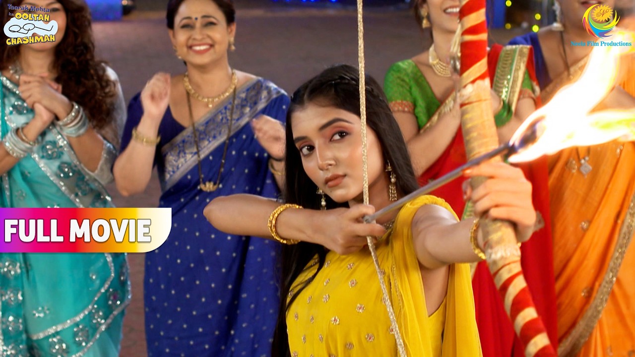 क्या Sonu Ravan Dhan Karke कर पायेगी बुराई का सर्वनाश | FULL MOVIE | Taarak Mehta Ka Ool